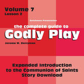 Vol 7 Lesson 2-Expanded Introduction the to the Communion of Saints - Lesson Download