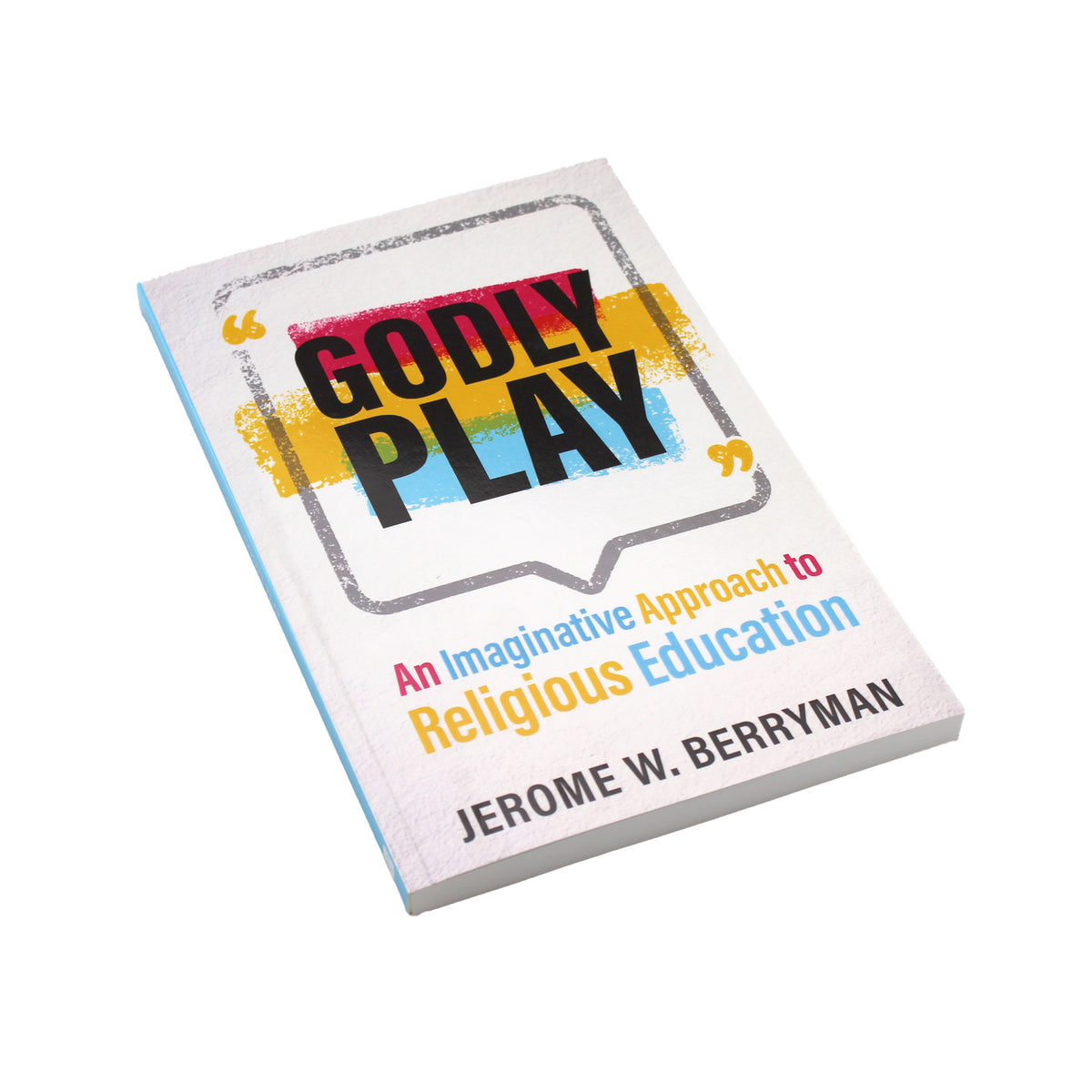 Godly Play - An Imaginative Approach to Religious Education