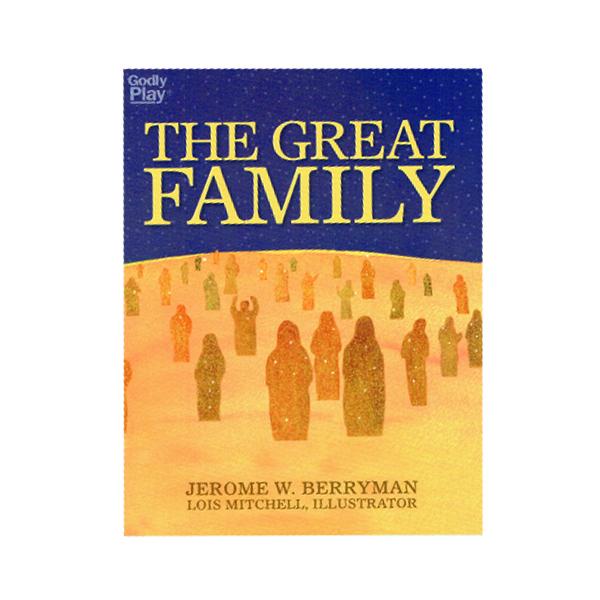 The Great Family: A Picture Book for Children, Leaders and Parents