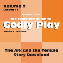 Load image into Gallery viewer, Vol 2 Lesson 11: The Ark and the Temple - Lesson Download
