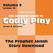 Load image into Gallery viewer, Vol 2 Lesson 14: The Prophet Jonah - Lesson Download
