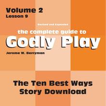 Load image into Gallery viewer, Vol 2 Lesson 9: The Ten Best Ways - Lesson  Download
