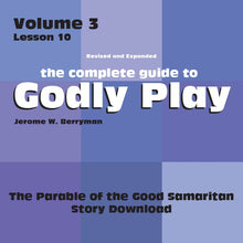 Load image into Gallery viewer, Vol 3 Lesson 10: Parable of the Good Samaritan - Lesson Download

