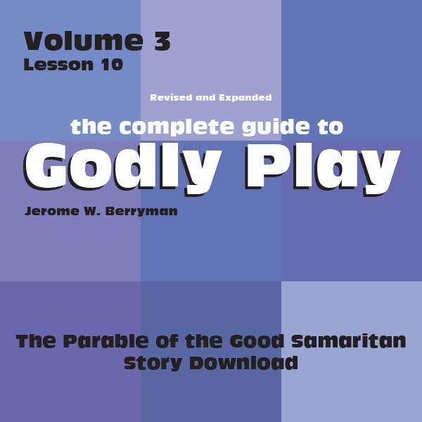 Vol 3 Lesson 10: Parable of the Good Samaritan - Lesson Download