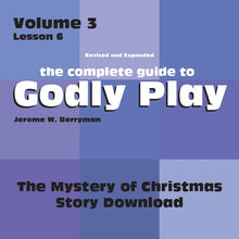 Load image into Gallery viewer, Vol 3 Lesson 6: The Mystery of Christmas - Lesson Download
