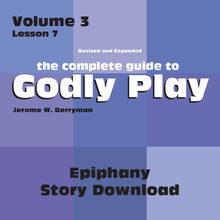 Load image into Gallery viewer, Vol 3 Lesson 7: Epiphany - Lesson Download
