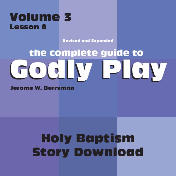 Vol 3 Lesson 8: Holy Baptism - Lesson Download