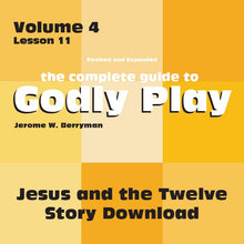 Load image into Gallery viewer, Vol 4 Lesson 11: Jesus and the Twelve - Lesson Download
