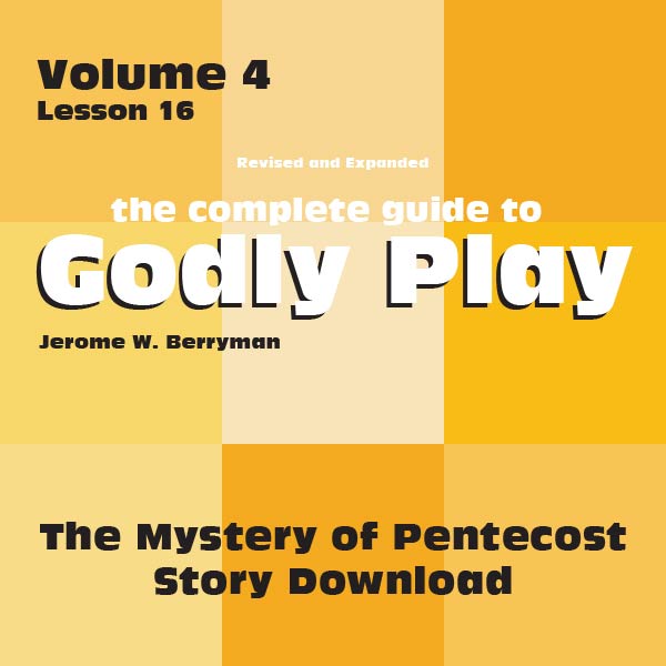 Vol 4 Lesson 16: The Mystery of Pentecost - Lesson Download