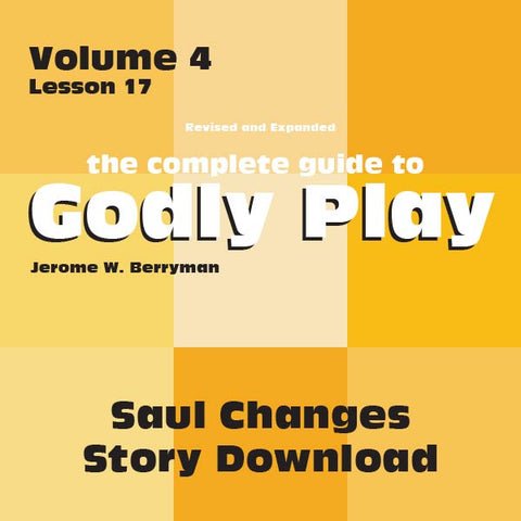 Vol 4 Lesson 17: Saul Changes - Lesson Download