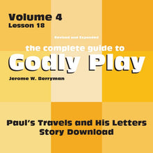Load image into Gallery viewer, Vol 4 Lesson 18: Paul&#39;s Travels and His Letters - Lesson Download
