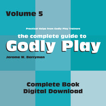 Load image into Gallery viewer, Vol 5 Godly Play-Practical Help from Trainers Book Download
