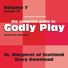 Load image into Gallery viewer, Vol 7 Lesson 13: St Margaret of Scotland - Lesson Download
