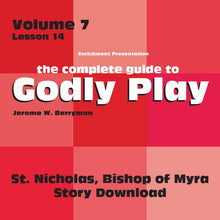 Load image into Gallery viewer, Vol 7 Lesson 14: St Nicholas, Bishop of Myra - Lesson Download
