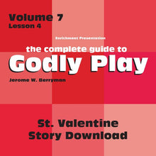 Load image into Gallery viewer, Vol 7 Lesson 4: St Valentine - Lesson Download
