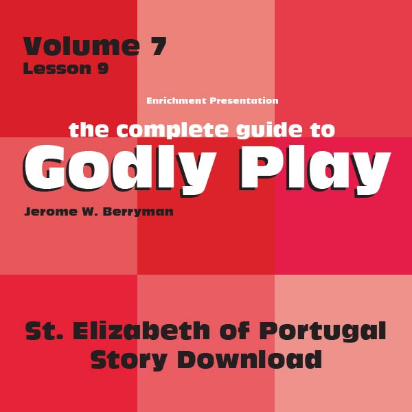Vol 7 Lesson 9: St Elizabeth of Portugal - Lesson Download